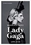 Biografie i autobiografie - Lady Gaga. Applause. Biografia ikony - miniaturka - grafika 1