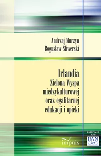 IMPULS Irlandia Zielona Wyspa międzykulturowej.. - Bogusław, Śliwerski, Andrzej Murzyn - Książki o kulturze i sztuce - miniaturka - grafika 1