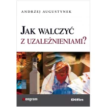 Jak walczyć z uzależnieniami - Psychologia - miniaturka - grafika 1