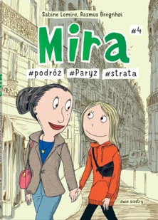 Mira #4. #podróż #Paryż #strata - Sabine Lemire - Komiksy dla dzieci - miniaturka - grafika 1