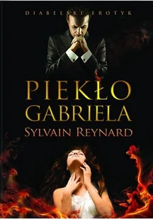 Diabelski Erotyk. Piekło Gabriela - Literatura erotyczna - miniaturka - grafika 1