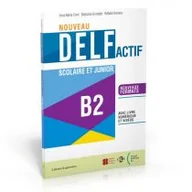 Książki do nauki języka francuskiego - Nouveau DELF Actif scolaire et junior B2 + livre numerique et videos Nowa formuła 2024 OOS - miniaturka - grafika 1