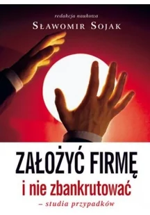 DIFIN Spółka Akcyjna Założyć firmę i nie zbankrutować. Studia przypadków - Zarządzanie - miniaturka - grafika 1