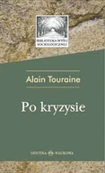 Filozofia i socjologia - Oficyna Naukowa Ewa Pajestka-Kojder Alain Touraine Po kryzysie - miniaturka - grafika 1