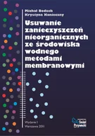Technika - Usuwanie zanieczyszczeń nieorganicznych ze środowiska wodnego metodami membranowymi - miniaturka - grafika 1