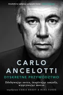 Poradniki hobbystyczne - Carlo Ancelotti. Dyskretne przywództwo - miniaturka - grafika 1