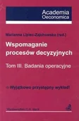 Zarządzanie - Wspomagania Procesów Decyzyjnych. Tom 3 Badania Operacyjne - miniaturka - grafika 1