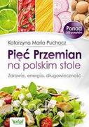 Książki kucharskie - Vital Pięć Przemian na polskim stole - Puchacz Katarzyna Maria - miniaturka - grafika 1