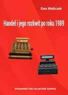 Ekonomia - Handel i jego rozkwit po roku 1989 Ewa Waliczek - miniaturka - grafika 1