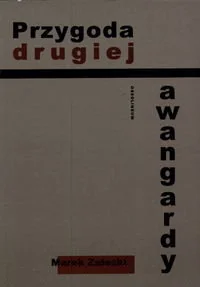 Przygoda drugiej awangardy - Historia świata - miniaturka - grafika 1