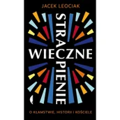 Religia i religioznawstwo - Wieczne Strapienie O Kłamstwie Historii I Kościele Jacek Leociak - miniaturka - grafika 1