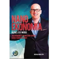 Ekonomia - Nanoekonomia Biznes XXI wieku - miniaturka - grafika 1