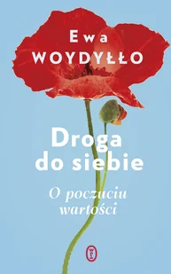 Wydawnictwo Literackie Droga do siebie. O poczuciu wartosci LIT-46567 - Literatura popularno naukowa dla młodzieży - miniaturka - grafika 2