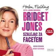 Audiobooki - romanse - Bridget Jones: Szalejąc za facetem Helen Fielding - miniaturka - grafika 1