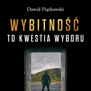 Wybitność to kwestia wyboru - Audiobooki - poradniki - miniaturka - grafika 1