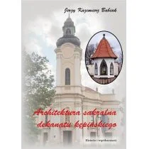 Architektura sakralna Dekanatu Kępińskiego. Historia i współczesność - Książki o architekturze - miniaturka - grafika 3