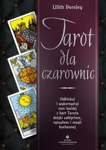 Tarot dla czarownic - Lilith Dorsley - Poradniki hobbystyczne - miniaturka - grafika 1