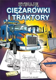 Rysuję Ciężarówki i Traktory - Rozwój osobisty - miniaturka - grafika 1