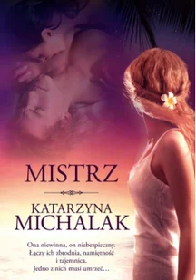 Znak Mistrz, Ona niewinna, On niebezpieczny - Katarzyna Michalak - Klasyka - miniaturka - grafika 2