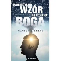 Matematyczny Wzór Na Istnienie Boga Maciej Bieniasz - Powieści sensacyjne Matematyczny Wzór Na Istnienie Boga Maciej Bieniasz - Powieści sensacyjne - miniaturka - grafika 1