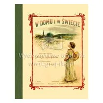 Maria Konopnicka W domu i w świecie - mamy na stanie, wyślemy natychmiast - Baśnie, bajki, legendy - miniaturka - grafika 1