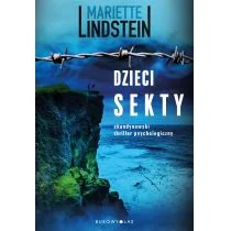 Mariette Lindstein Dzieci sekty Cykl Sekta ViaTerra Tom 3 - Thrillery - miniaturka - grafika 1