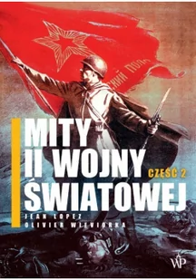 Mity II wojny światowej. Część 2 - Historia świata - miniaturka - grafika 2