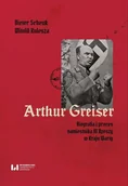 Biografie i autobiografie - Arthur Greiser. Biografia i proces namiestnika... - miniaturka - grafika 1