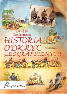 Bardzo ilustrowana historia odkryć geograficznych - Książki edukacyjne - miniaturka - grafika 1