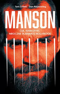 Manson. CIA, narkotyki, mroczne tajemnice Hollywood - Felietony i reportaże - miniaturka - grafika 1