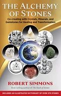 Pozostałe książki - The Alchemy of Stones: Co-Creating with Crystals, Minerals, and Gemstones for Healing and Transformation - miniaturka - grafika 1