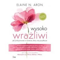 Poradniki psychologiczne - Feeria Wysoko wrażliwi - Aron Elaine N. - miniaturka - grafika 1