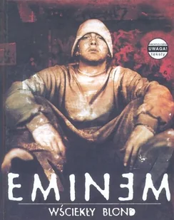 Eminem. Wściekły Blond - Książki o kulturze i sztuce - miniaturka - grafika 1