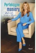 Perfekcyjne maniery - Małgorzata Rozenek - Zdrowie - poradniki - miniaturka - grafika 2