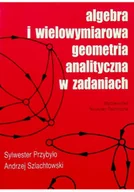 Matematyka - Algebra i wielowymiarowa geometra analityczna w zadaniach - miniaturka - grafika 1