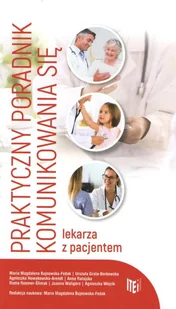 Praktyczny poradnik komunikowania się lekarza z pacjentem Item Publishing Praca zbiorowa - Książki medyczne - miniaturka - grafika 2