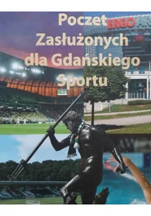 Poczet Zasłużonych dla Gdańskiego Sportu Używana - Biografie i autobiografie - miniaturka - grafika 2