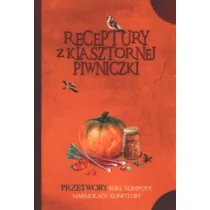 Receptury z klasztornej piwniczki Używana - Książki kucharskie - miniaturka - grafika 1