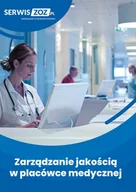 Podręczniki dla szkół wyższych - Zarządzanie jakością w placówce medycznej - książka - miniaturka - grafika 1