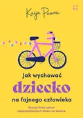 Poradniki dla rodziców - Jak wychować dziecko na fajnego dorosłego - miniaturka - grafika 1