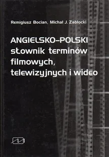 Angielsko polski słownik terminów filmowych - Książki do nauki języka angielskiego - miniaturka - grafika 1