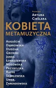 E-booki - biografie - Kobieta metamuzyczna. Rozmowy Artura Cieślara - miniaturka - grafika 1