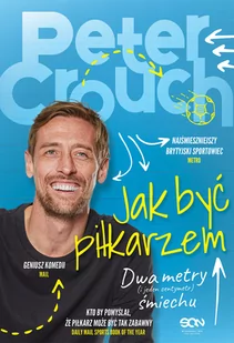Jak być piłkarzem. Dwa metry śmiechu - Sport i wypoczynek - miniaturka - grafika 1