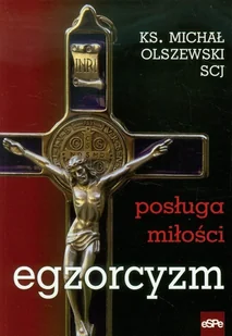 eSPe Egzorcyzm Posługa miłości - Michał Olszewski - Religia i religioznawstwo - miniaturka - grafika 2