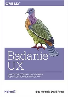 Badanie UX. Praktyczne techniki projektowania bezkonkurencyjnych produktów - E-booki - informatyka - miniaturka - grafika 1