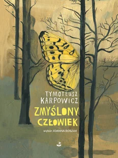 Zmyślony człowiek Tymoteusz Karpowicz - Proza - miniaturka - grafika 2
