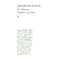 Pamiętniki, dzienniki, listy - Do Palermo. Zapiski z podróży - miniaturka - grafika 1