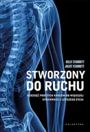 Poradniki hobbystyczne - Stworzony do ruchu. Dziesięć prostych kroków do większej sprawności i lepszego życia - miniaturka - grafika 1