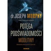 Poradniki psychologiczne - Joseph Murphy Potęga podświadomości Modlitwy - miniaturka - grafika 1