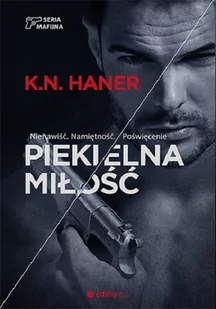 PIEKIELNA MIŁOŚĆ SERIA MAFIJNA TOM 2 K N Haner - Literatura erotyczna - miniaturka - grafika 1